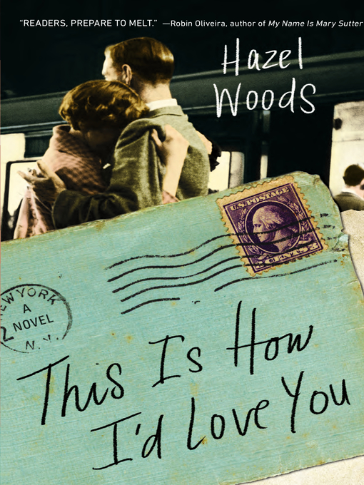 Title details for This Is How I'd Love You by Hazel Woods - Wait list